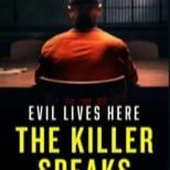 W.A.T.C.H (2023) Evil Lives Here: The Killer Speaks; 1x5 FullOnline