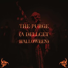 The Purge (A Đellcet Halloween)