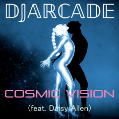 Cosmic vision (feat. Daisy Allen)