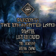 P|Я@t3k @ SFQ pres. The Enchanted Land