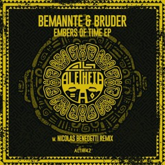 Bemannte & Bruder - Embers Of Time (Nicolas Benedetti Remix)