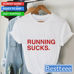 Funny Running Sucks 2024 T-Shirt