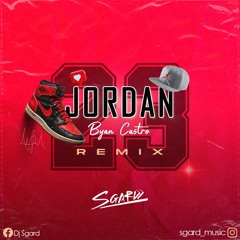 126. Byan Castro - Jordan (Sgard Remix)
