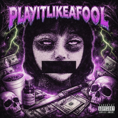 PlayItLikeAFool