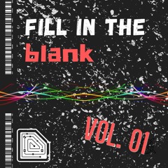 Fill in the Blank Vol. 01