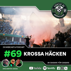 Hjärtat är Grönsvart - Avsnitt 69 - "Krossa Häcken"