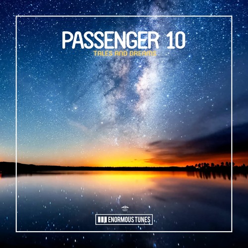 Passenger 10 - Tales And Dreams
