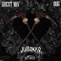 JUBOKKO _ GUEST MIX _ VOL. 006