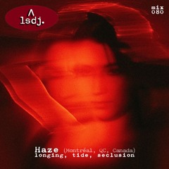 Haze - LSDJ! Mix 080