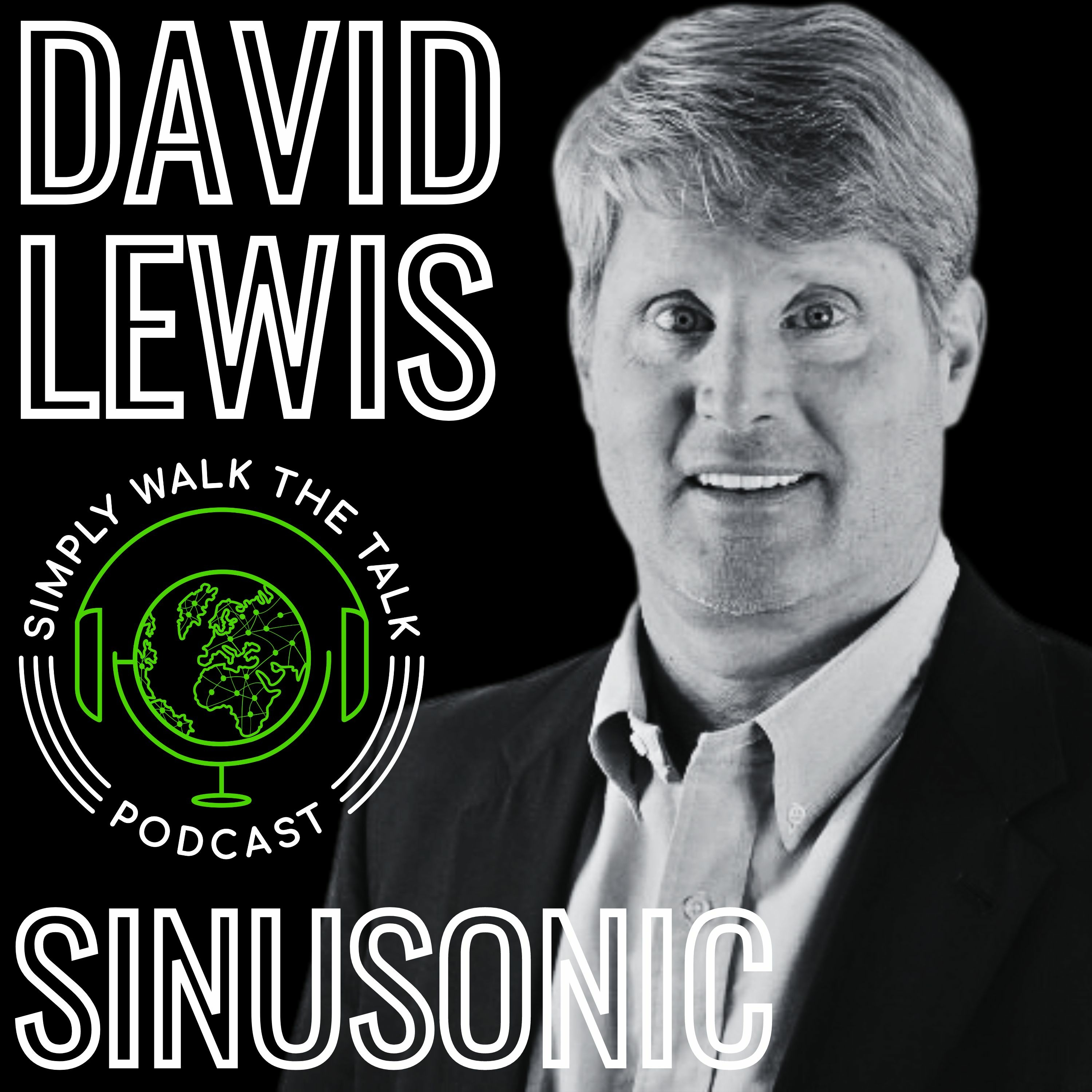 🖲️DAVID LEWIS: SINUSONIC & SINUS THERAPY  | 🎙️SWTT 230