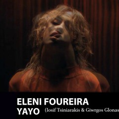 Eleni Foureira - Yayo (Iosif Tsiniarakis & Giwrgos Glonas Remix)