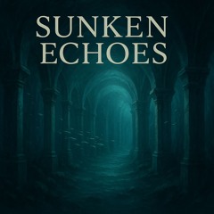 Sunken Echoes