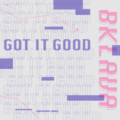 Got It Good (Extended Edit)