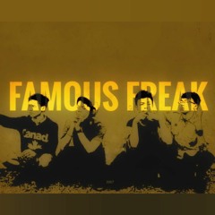 Famous Freak - Phobia (Remake)