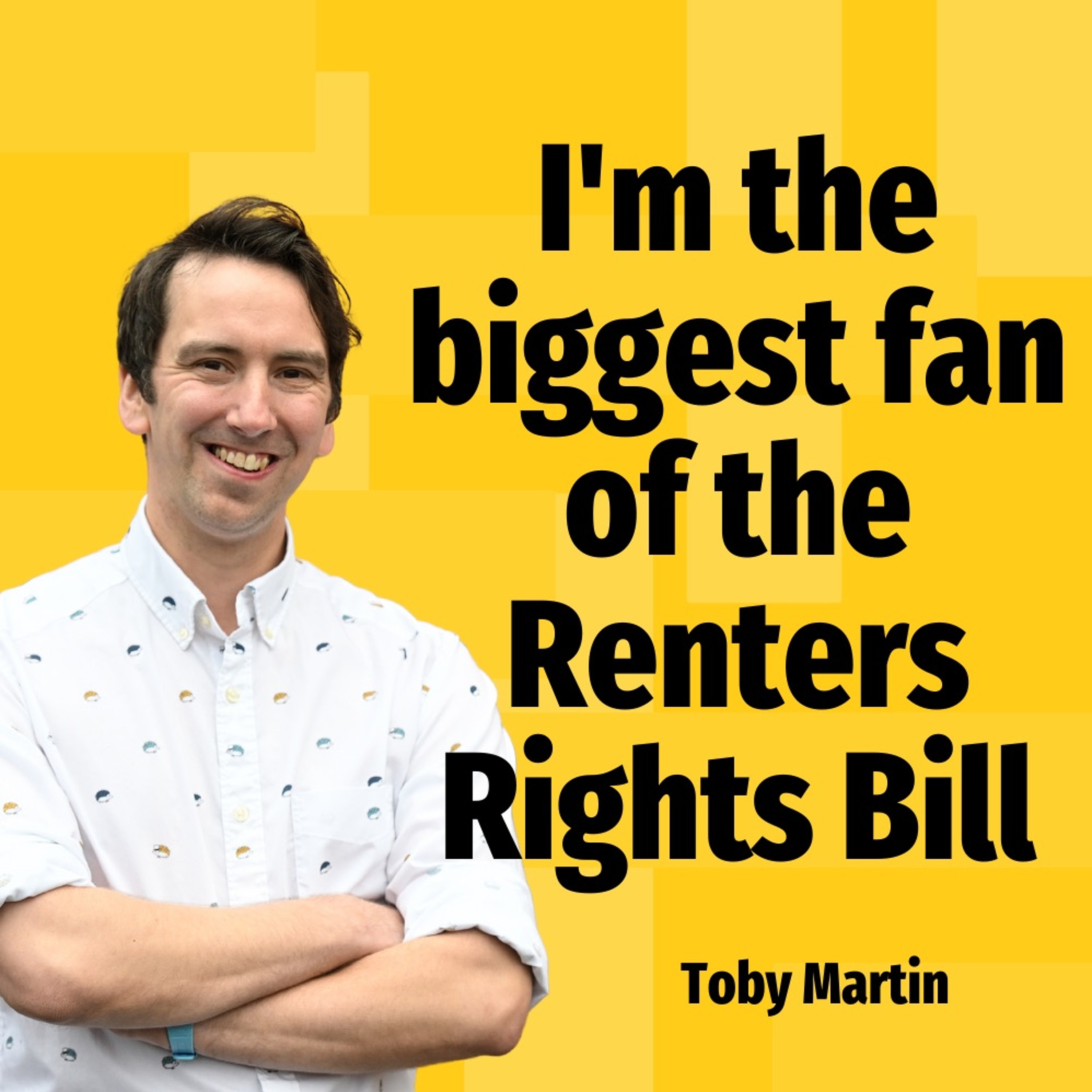 I'm The Biggest Fan Of The Renters Rights Bill - Ep. 2129a episode artwork
