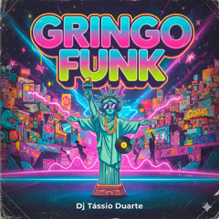 SET GRINGO FUNK -DJ TÁSSIO DUARTE