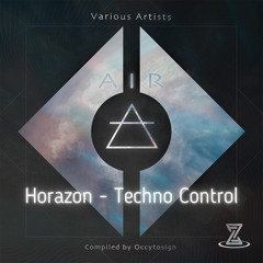 Horazon - Techno Control (Original Mix) [VA Air by Chronozone Records]