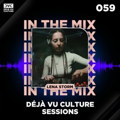 Déjà Vu Culture Sessions 059 - Lena Storm