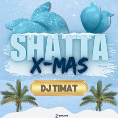 SHATTA X-MAS 🔥🎄