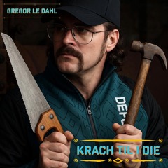 Gregor le Dahl - Krach Til I Die Mini Mix