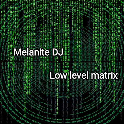 Melanite DJ - Low level matrix