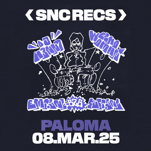 Emi.SNC b2b Fufi.SNC - SNC Recs: All Electro @ Paloma Berlin - 08/03/2025