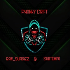 Raw_SuprazZ & Subtempo - Phonky Drift (FREE DL)