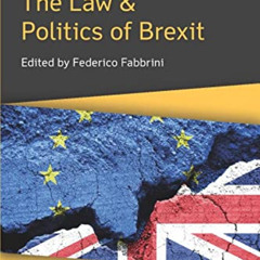 [Read] EPUB 📔 The Law & Politics of Brexit by  Federico Fabbrini [EPUB KINDLE PDF EB