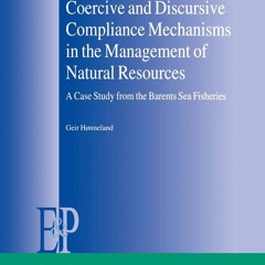Download Book [PDF] Coercive and Discursive Compliance Mechanisms in the Management of Natural