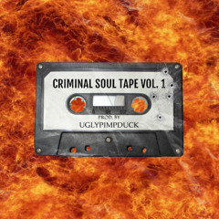 CRIMINAL SOUL TAPE VOL.1