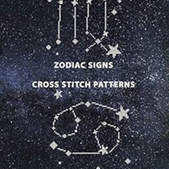 FREE PDF 💓 Zodiac Signs Cross Stitch Patterns by Alina Kalyna PDF EBOOK EPUB KINDLE