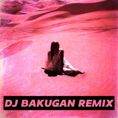 Fire For You - DJ Bakugan Edit [2022 Delayed]