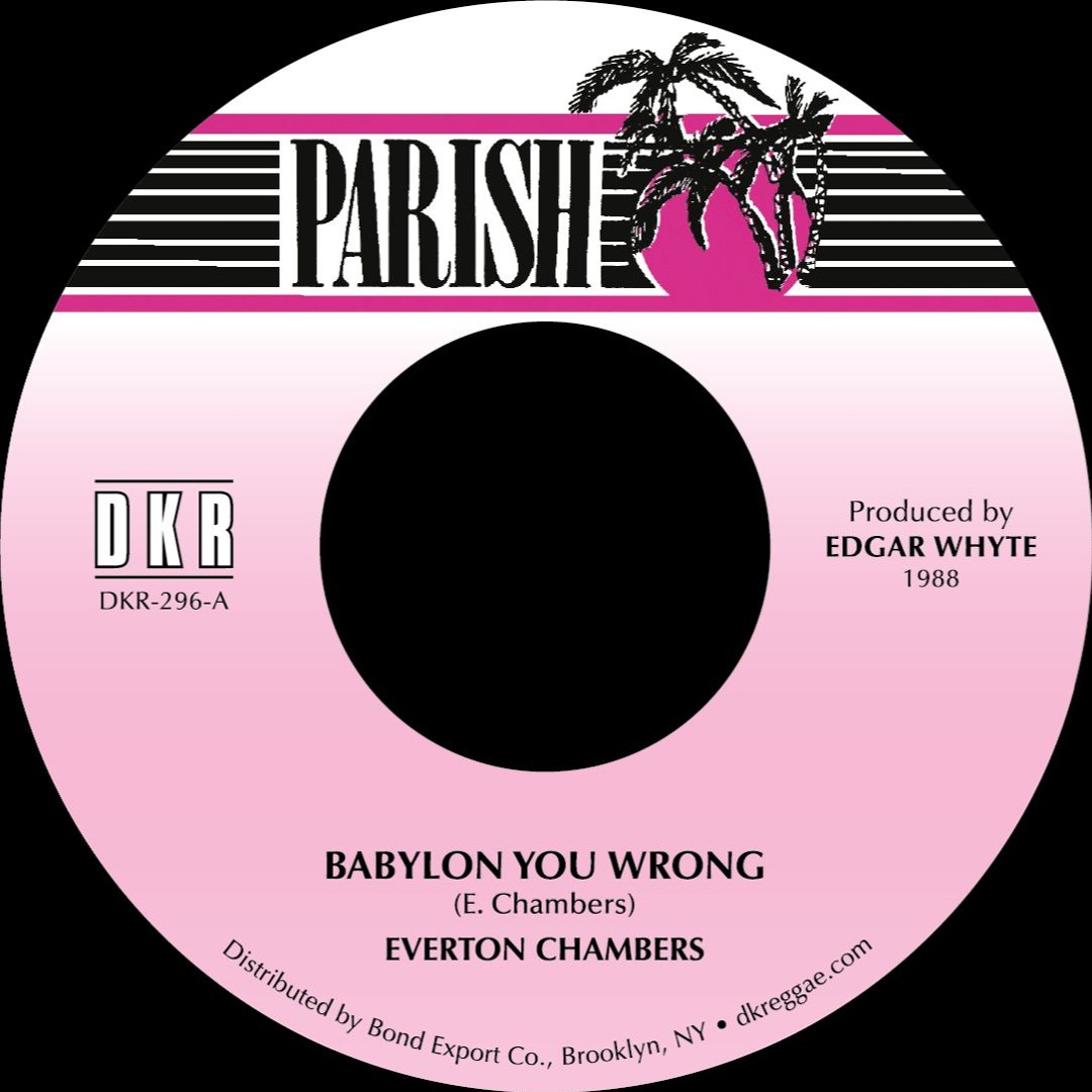 洋楽 Everton Chambers / Babylon You Wrong Stream DKR296A-Everton Chambers - Babylon You Wrong by DKR-NYC