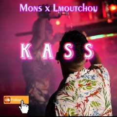Mons × Lmoutchou - KASS