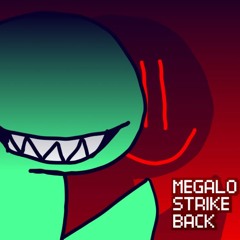 MEGALO STRIKE BACK [Remix]