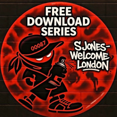 Welcome to LDN - S Jones (FREE DOWNLOAD)