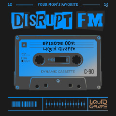 DSRPT007: Liquid Giraffe
