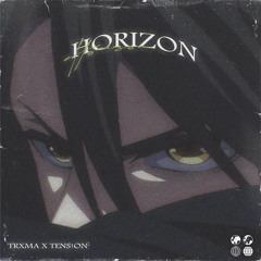 TRXMA x TENS!ØN - HORIZON