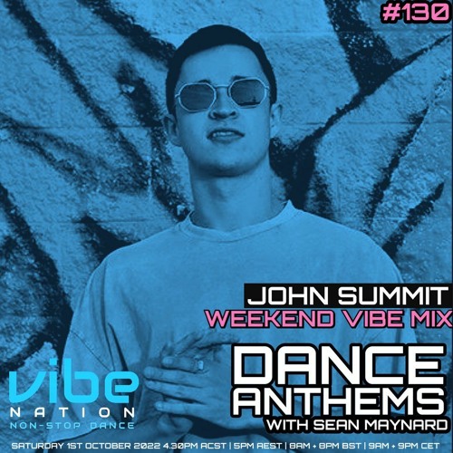 Dance Anthems #130 - [John Summit Guest Mix] - 1st October 2022