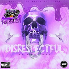Disrespectful (Chopped N Screwed By DJ TR1pL 6ixx) #SlabAllStarz