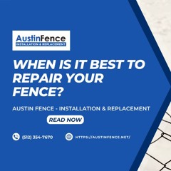 When Is It Best to Repair Your Fence?