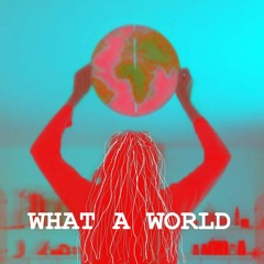 WHAT A WORLD accap 175 bpm