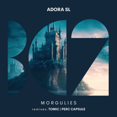 Adora (SL) - Morgulies (Perc Capsule Remix)