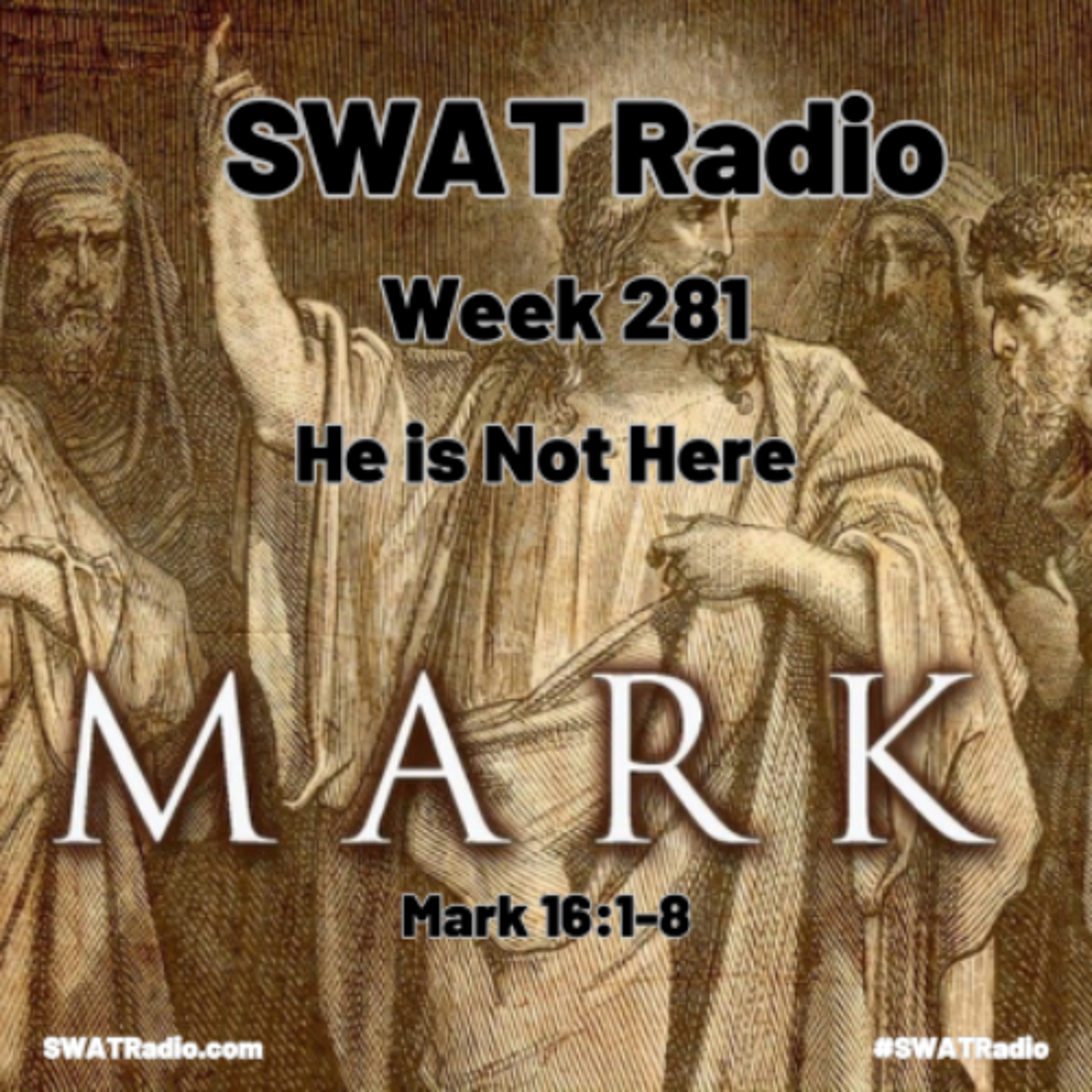 SWAT - 12-10 - Week 281 - He is not here
