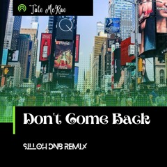 Tate McRae Don't Come Back (SiLLoH DnB Remix)