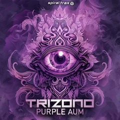 Trizono - Purple Aum (​​SPIT361 - Spiral Trax)