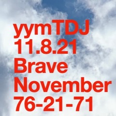 Week of November 8.21 - Brave November