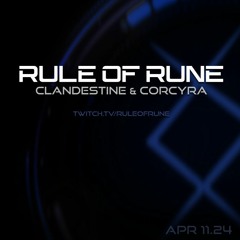 Progressive House // Clandestine & Corcyra // Rule of Rune Ep. 115 on April 11th, 2024