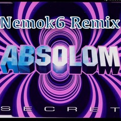 Absolom - Secret (Nemok6 Remix)