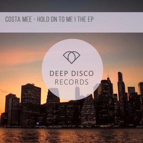 Costa Mee - Hold On To Me